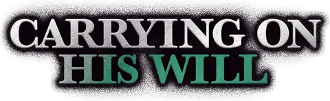 Carrying On His Will