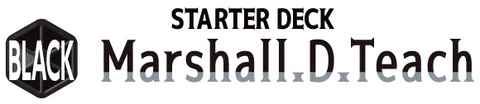 Starter Deck 27: BLACK Marshall.D.Teach