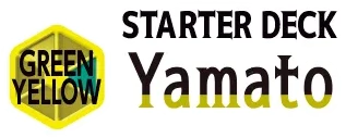 Starter Deck 28: GREEN/YELLOW Yamato